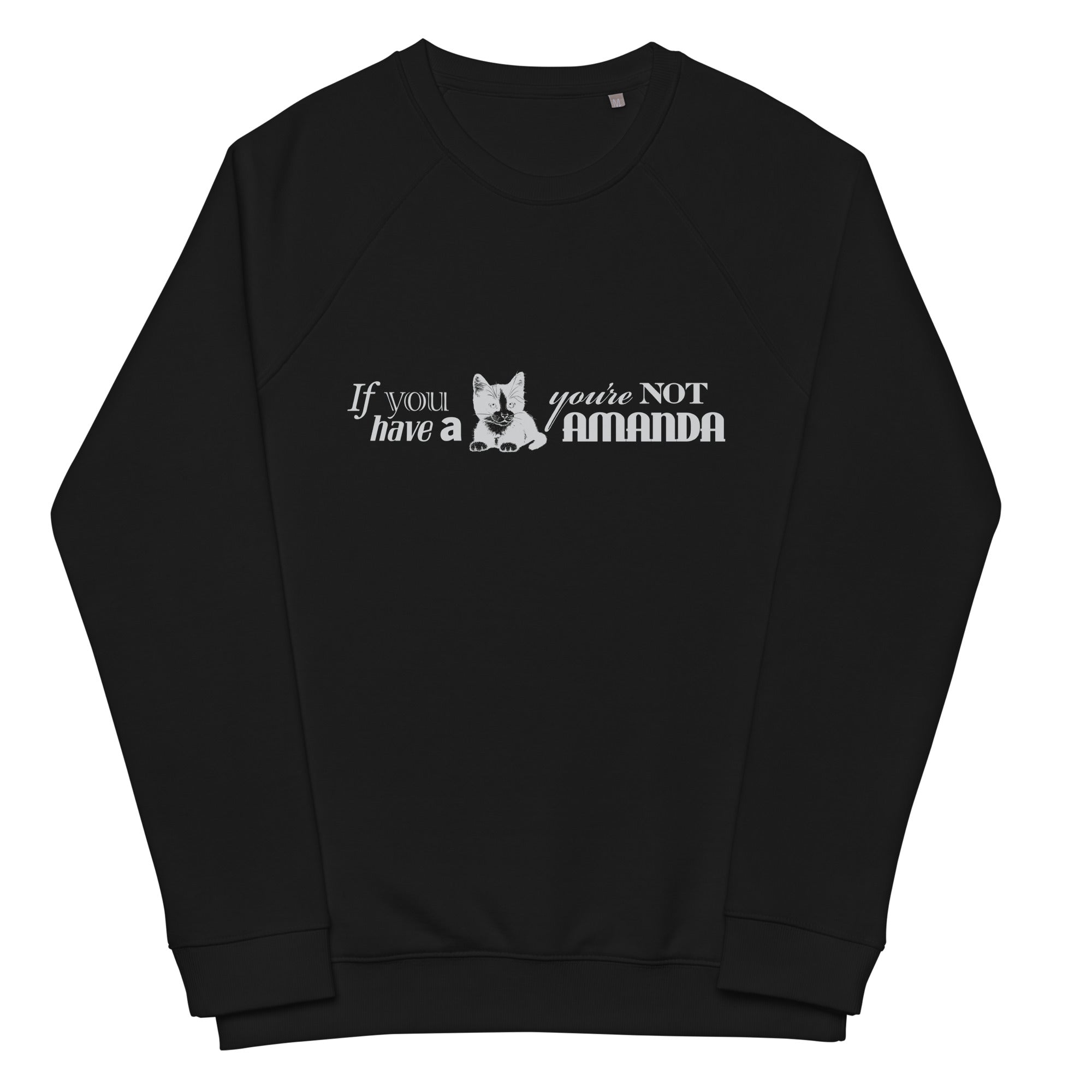 You're Not a Man, Duh Unisex organic raglan sweatshirt