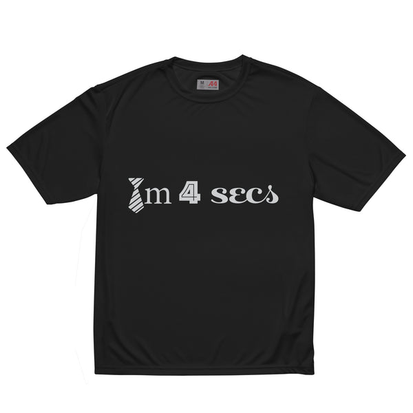 Time Four Secs Unisex performance crew neck t-shirt