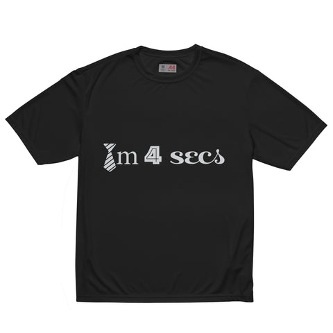 Time Four Secs Unisex performance crew neck t-shirt