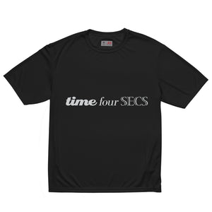 Time Four Secs (text) Unisex performance crew neck t-shirt