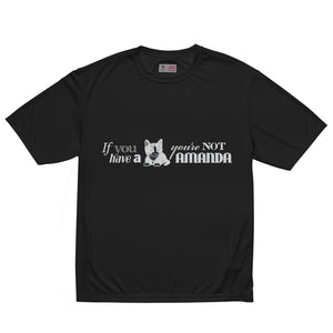 You're Not a Man, Duh Unisex performance crew neck t-shirt