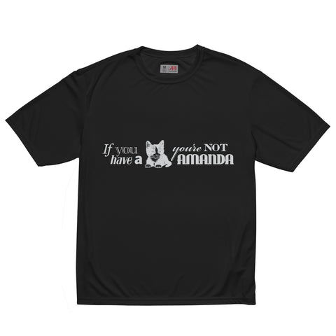 You're Not a Man, Duh Unisex performance crew neck t-shirt