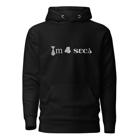Time Four Secs Unisex Hoodie