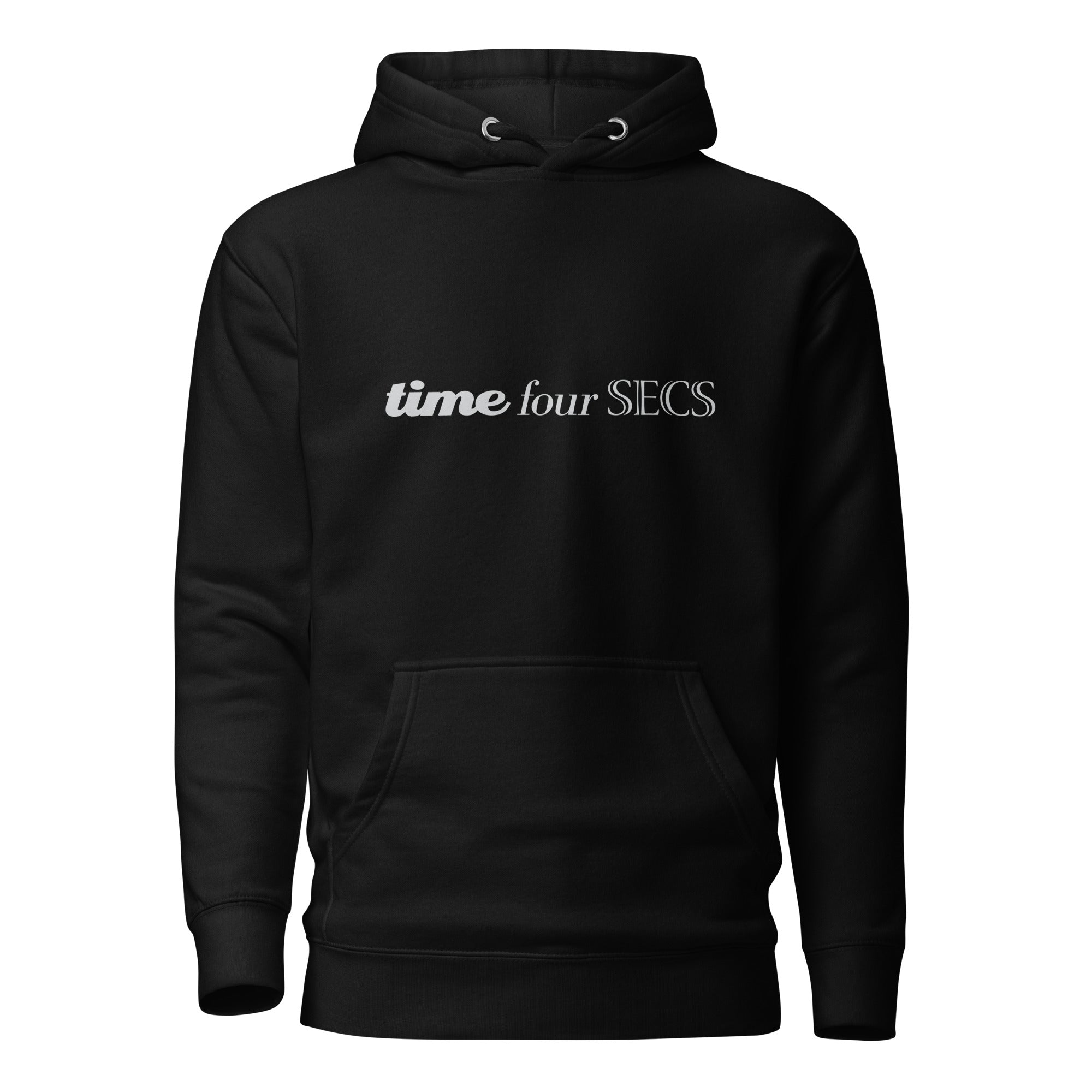 Time Four Secs (text) Unisex Hoodie
